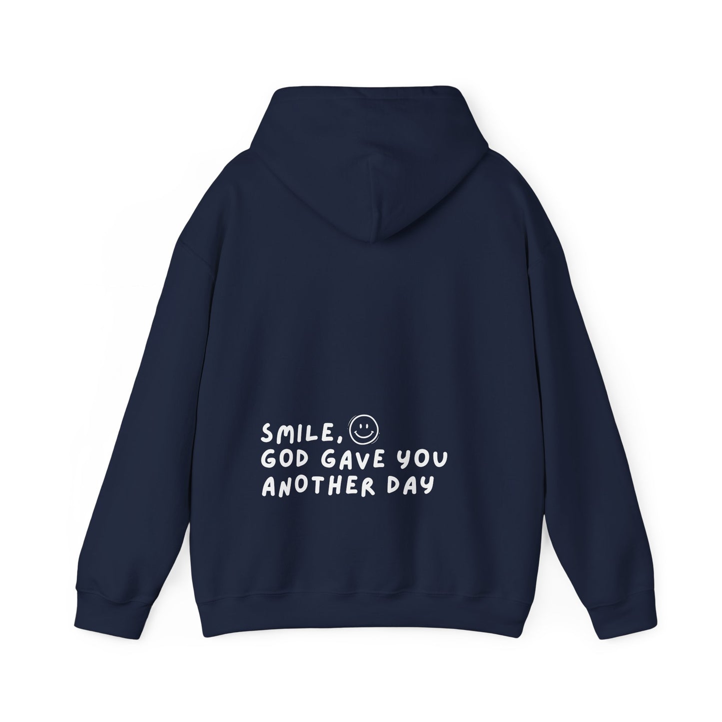 Smile God Gave You Another Day Hoodie, God Hoodie, Christian Hoodie, Gospel Hoodie, Jesus Hoodie, Christian apparel, Inspirational Hoodie, Smile Hoodie